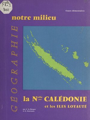 cover image of Géographie de la Nouvelle Calédonie et des Iles Loyauté